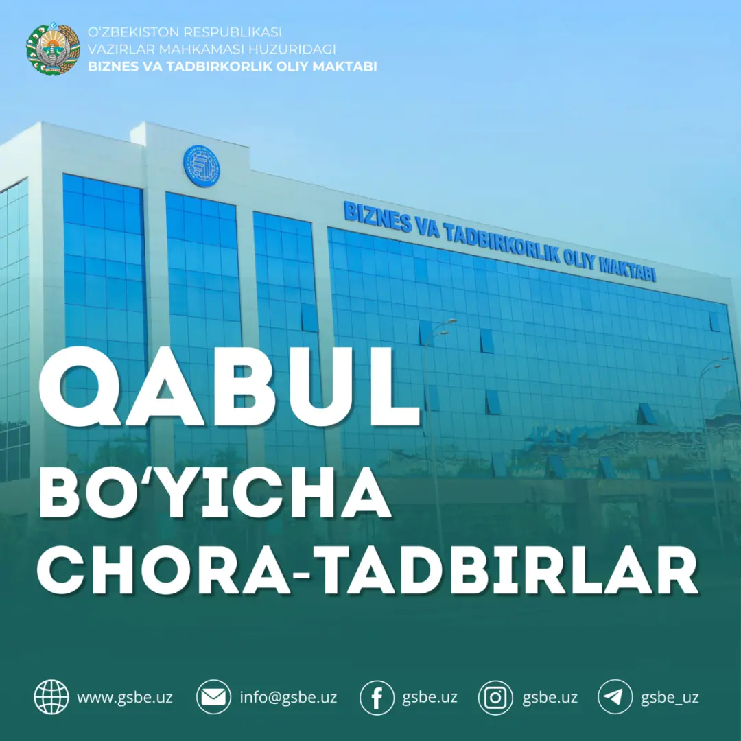 Biznes va tadbirkorlik oliy maktabi 2025/2026 o‘quv yili qishki qabulini o‘tkazish chora tadbirlar bo‘yicha ma‘lumot