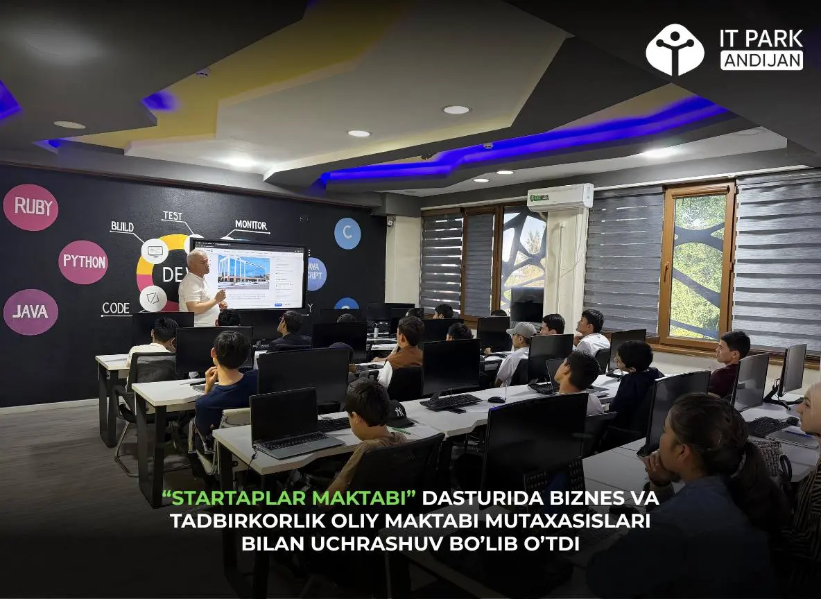 Andijonda “Startaplar Maktabi” darslari doirasida hamkorlik uchrashuvi bo‘lib o‘tdi